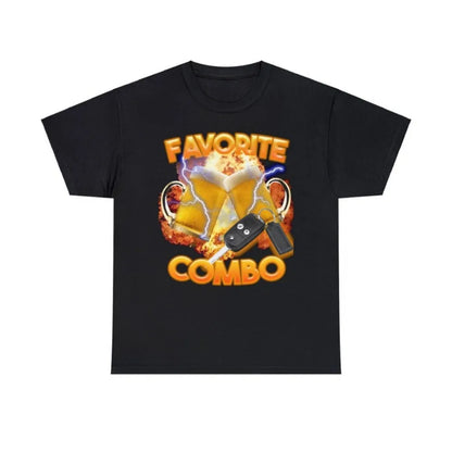 Favorite Combo - T-Shirt - Funny Shirt/ Humour Shirt/ Meme Shirt/ Gift Shirt/ Offensive Shirt